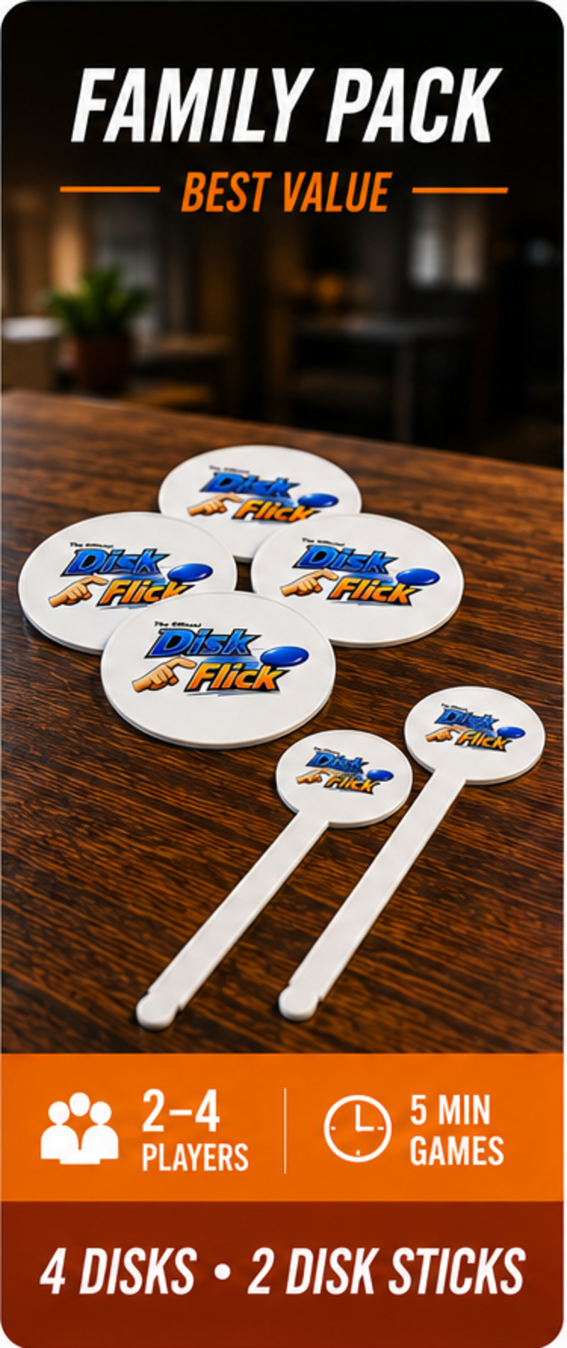 Family Pack — 4 Disks + 2 Disk Flick Sticks