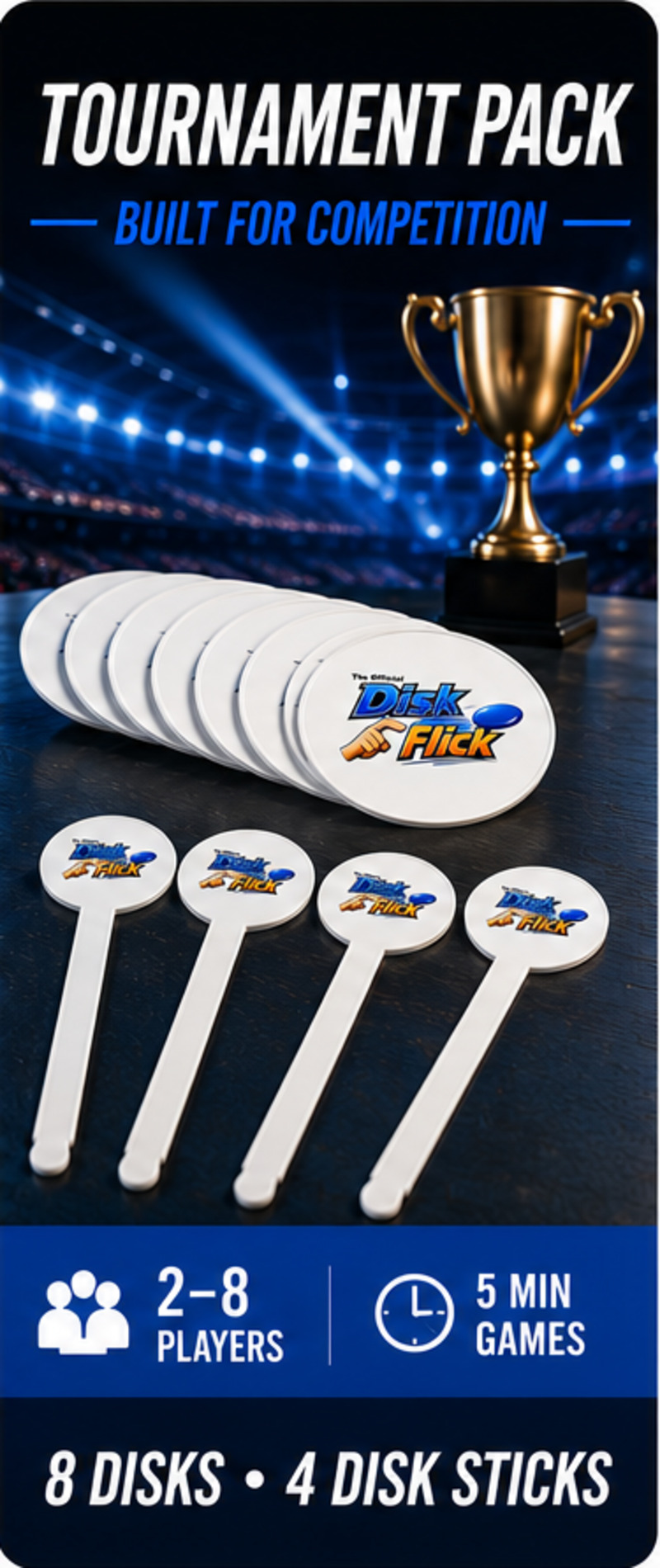 Tournament Pack — 8 Disks + 4 Disk Flick Sticks